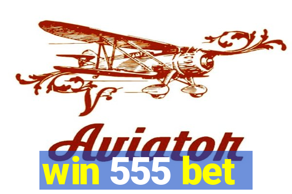 win 555 bet